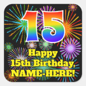 15e verjaardag: Fun Fireworks Kijk, regenboog # 15 Vierkante Sticker (Voorkant)