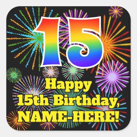 15e verjaardag: Fun Fireworks Kijk, regenboog # 15 Vierkante Sticker (Voorkant)