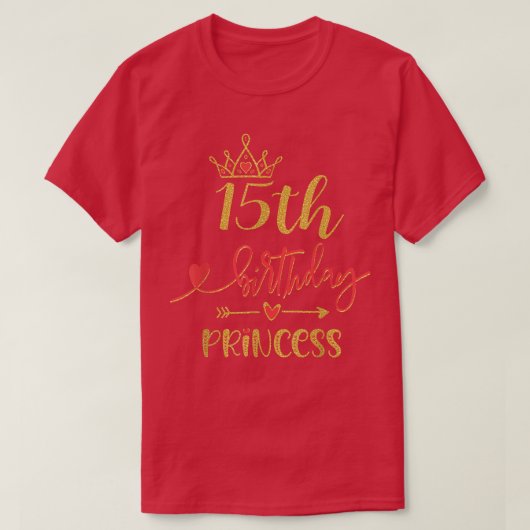 15e verjaardag Princess Girl 15 jaar oude feestdag T-shirt (Design voorkant)