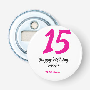 15e verjaardag Quiencenera Datum toevoegen Jaar ro Button Flesopener