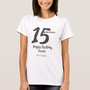 15th Birthday Naam toevoegen Datum Jaar Black sjab T-shirt