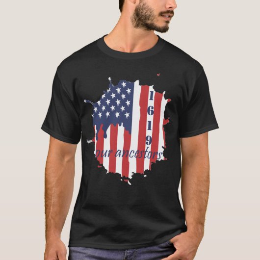1619 onze Amerikaanse vlag van Ancestors T-shirt (Voorkant)