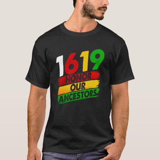1619 Our Ancestors African American Pride Black Hi T-shirt (Voorkant)