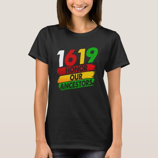 1619 Our Ancestors African American Pride Black Hi T-shirt (Voorkant)