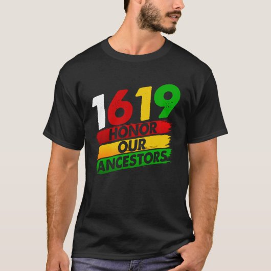 1619 Our Ancestors African American Pride Black Hi T-shirt (Voorkant)