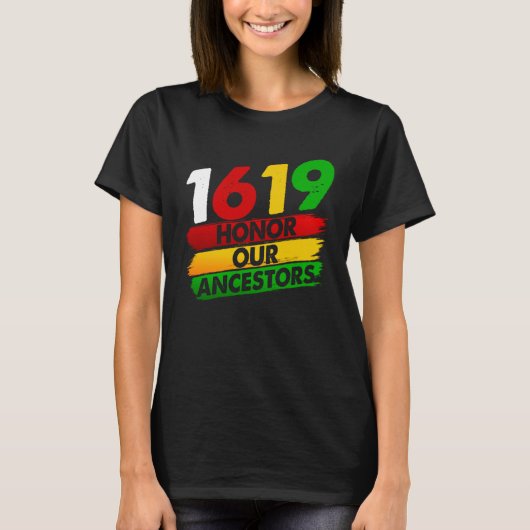 1619 Our Ancestors African American Pride Black Hi T-shirt (Voorkant)