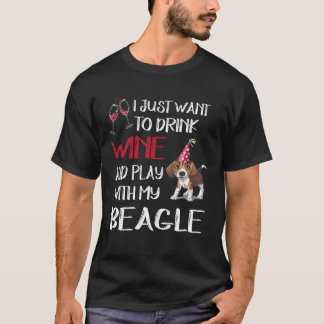 166 Drink wijn en speel met mijn Beagle T-shirt