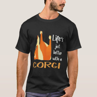 16 Het leven is gewoon beter met een Corgi T-shirt
