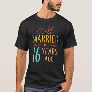 16 jaar geleden getrouwd met een 16e verjaardag va t-shirt