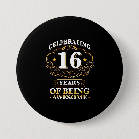 16 jaar Geweldige vieren Ronde Button 7,6 Cm (Voorkant)