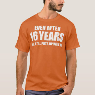 16 jaar    herdenkingGrappig Relatie voor T-shirt