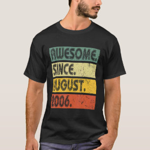 16 jaar oud 16e verjaardag Geweldige sinds 2 augus T-shirt