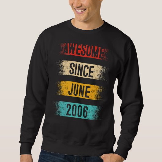 16 jaar oud Geweldige sinds juni 2006 16e verjaard Trui (Voorkant)