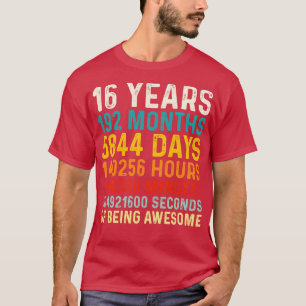 16 jaar oud van Geweldige zijn 16e verjaardagscade T-shirt