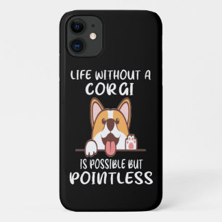 16 Leven zonder corgi is mogelijk maar zinloos Case-Mate iPhone Case