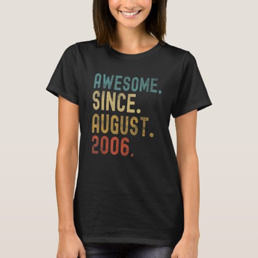 16 Years Old Awesome Since August 2006 16th Birth T-shirt (Voorkant)