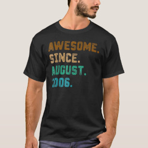 16 Years Old Awesome Since August 2006 16th Birth T-shirt