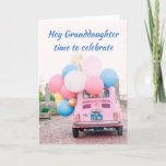 *16e MAANDAG* GRANDDAUGHTER TIJD VOOR CELEBRAAT   Kaart<br><div class="desc">EEN FIAT MET BALLOONS EN "UW WISSEN" MAAKT DEZE KAART ZO SPECIAAL VOOR UW "GRANDDAUGHER'S BIRTHDAY** EN HET ZIJN VAN "U"MAAKT HET NOG MEER!!!  BEDANKT VOOR HET OPSLAAN DOOR EEN VAN MIJN ACHT STORES! VERANDEREN DE LEEFTIJD IN TWEE ALS U AAN:) BEDANKT NODIG HEBT</div>