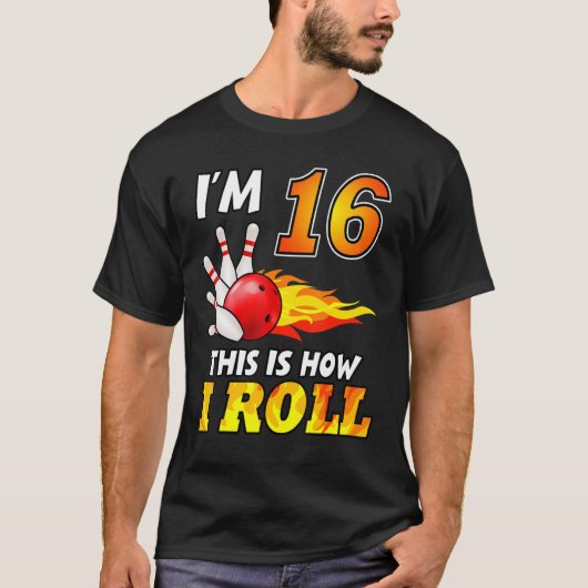 16e verjaardag Bowling Dit is hoe ik 16 jaar kan r T-shirt (Voorkant)