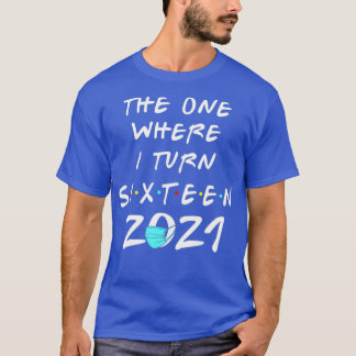 16e verjaardag De dag waarop ik zestien jaar 2021  T-shirt