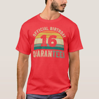 16e verjaardag quarantaine cadeau t-shirt