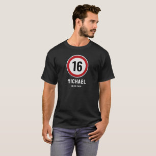 16e Verjaardag Snelheidslimiet Bord - ELKE LEEFTIJ T-shirt