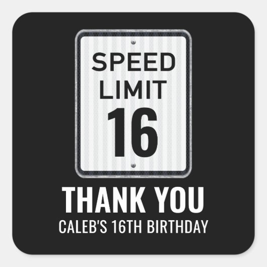 16th Birthday Speed Limit Black and White Sign Vierkante Sticker (Voorkant)