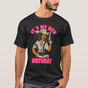 16yo Cowgirl op 16-jarige dag zijn 16e verjaardag T-shirt