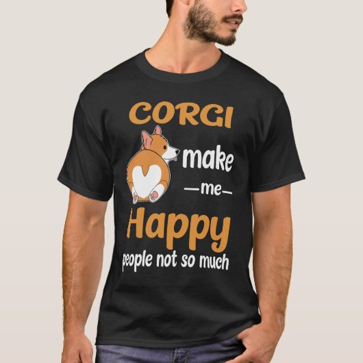 174 Corgi laat me blij zijn T-shirt (Voorkant)