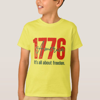 1776 Amerika – het draait allemaal om vrijheid T-shirt