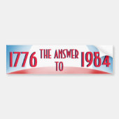 1776 Antwoord op 1984 Bumpersticker (Voorkant)