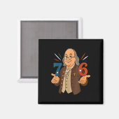 1776 Grappige Benjamin Ben Franklin Meme Zes Zeven Magneet (Voorkant / Achterkant)