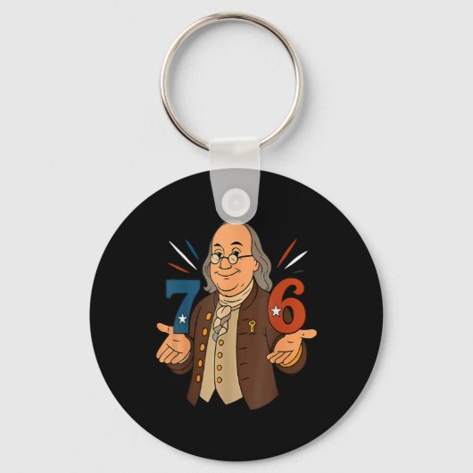 1776 Grappige Benjamin Ben Franklin Meme Zes Zeven Sleutelhanger (Voorkant)