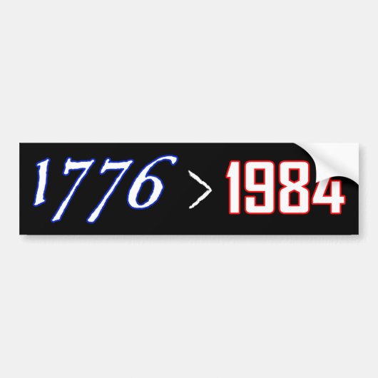 1776 is groter dan 1984 bumpersticker (Voorkant)