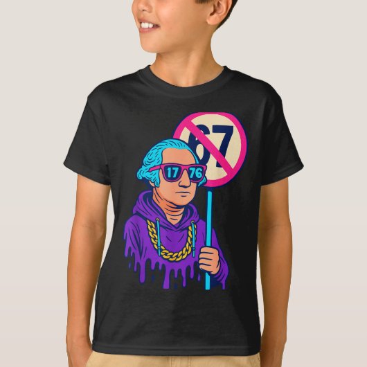 1776 Over 67 Funny Meme George Washington Drip  T-shirt (Voorkant)