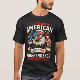 1776 tot 2026 – Adelaar van de Amerikaanse Vrijhei T-shirt