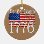 1776 Wij de mensen Betsy Ross 4 juli Keramisch Ornament (Voorkant)