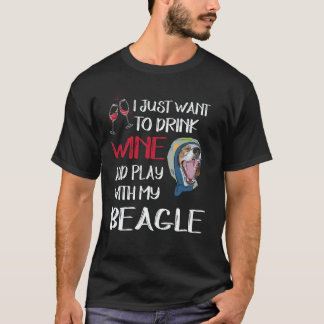 17 Drink Wijn En Speel Met Mijn Beagle T-shirt