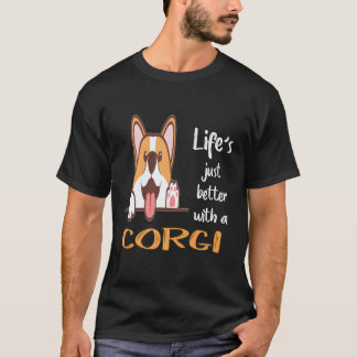 17 Het leven is gewoon beter met een Corgi T-shirt