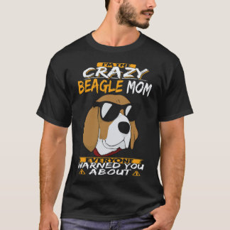 17 Ik Ben De Gekke Beagle Moeder Beagle T-shirt