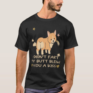 17 Ik scheet niet Mijn kont blies je een kus Corgi T-shirt