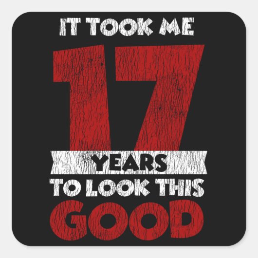 17 jaar oude dag nam me er goed uitzien 17e verjaa vierkante sticker (Voorkant)