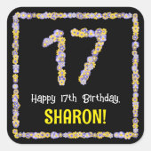 17e verjaardag: Floral Flowers Number, Custom Name Vierkante Sticker (Voorkant)