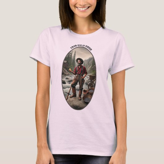 1849 California Gold Miner met een grote Nugget UR T-shirt (Voorkant)