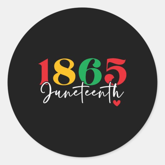 1865 Juneteenth Vieren Zwarte Geschiedenis Maand Ronde Sticker (Voorkant)