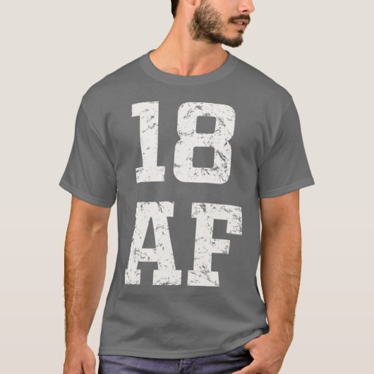 18 AF 18th Birthday 2000  Bday Gift T-shirt (Voorkant)