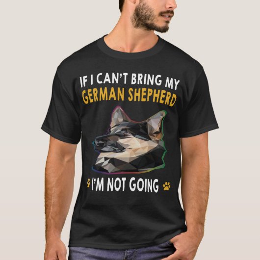18 Als ik mijn Duitse herder niet kan brengen, ben T-shirt (Voorkant)