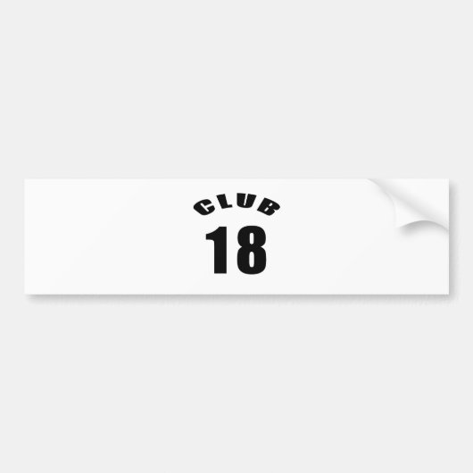 18 Club Birthday Design Bumpersticker (Voorkant)