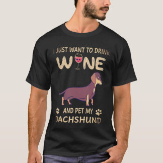 18 Ik wil gewoon wijn drinken en mijn Dachshund aa T-shirt