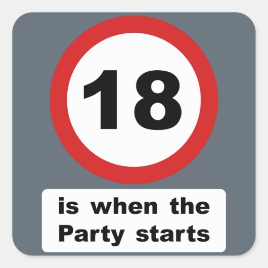 18 is wanneer het feest begint vierkante sticker (Voorkant)